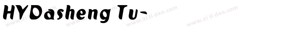 HYDasheng Tu字体转换